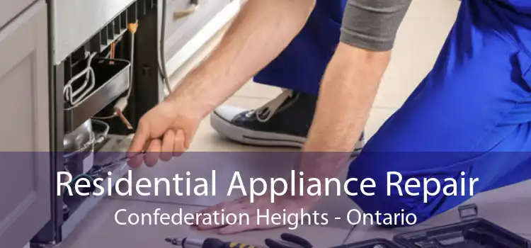 Residential Appliance Repair Confederation Heights - Ontario