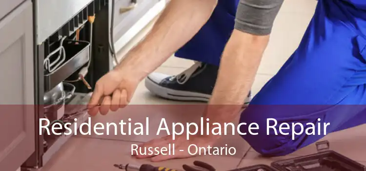 Residential Appliance Repair Russell - Ontario