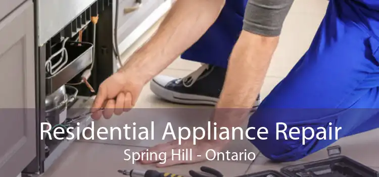 Residential Appliance Repair Spring Hill - Ontario