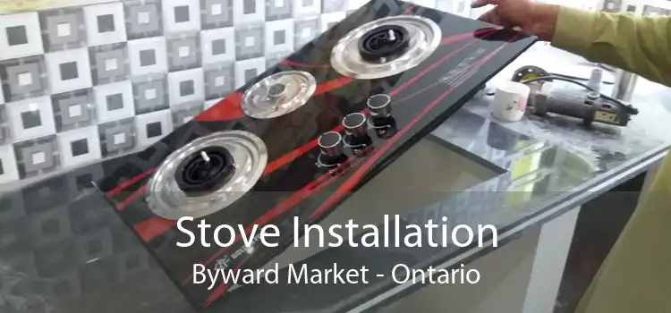 Stove Installation Byward Market - Ontario