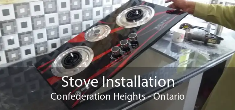 Stove Installation Confederation Heights - Ontario