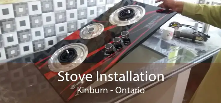 Stove Installation Kinburn - Ontario