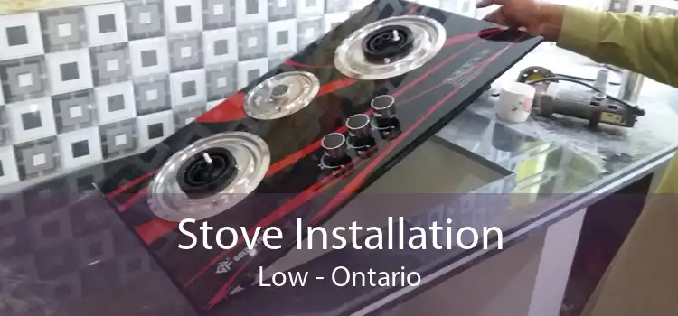 Stove Installation Low - Ontario