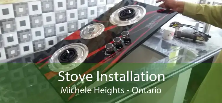 Stove Installation Michele Heights - Ontario