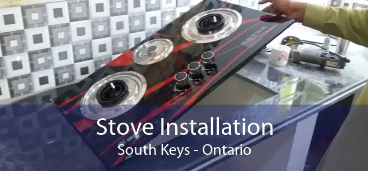 Stove Installation South Keys - Ontario