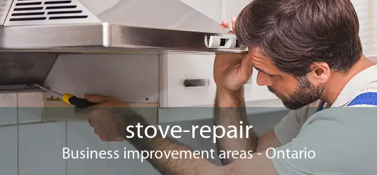 stove-repair Business improvement areas - Ontario