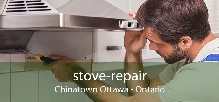 stove-repair Chinatown Ottawa - Ontario