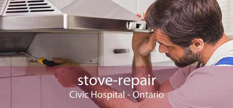 stove-repair Civic Hospital - Ontario