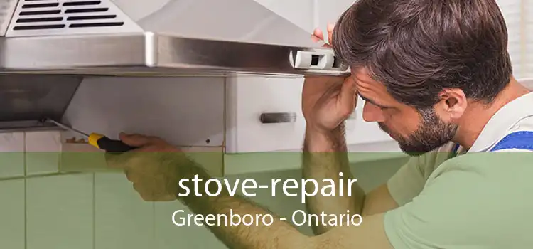 stove-repair Greenboro - Ontario