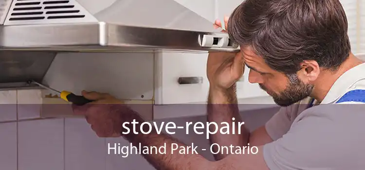 stove-repair Highland Park - Ontario