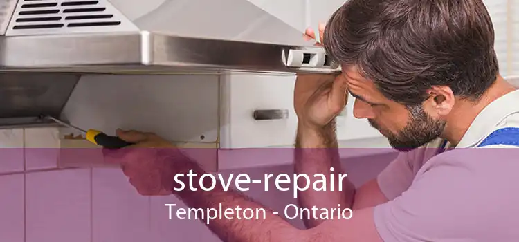 stove-repair Templeton - Ontario