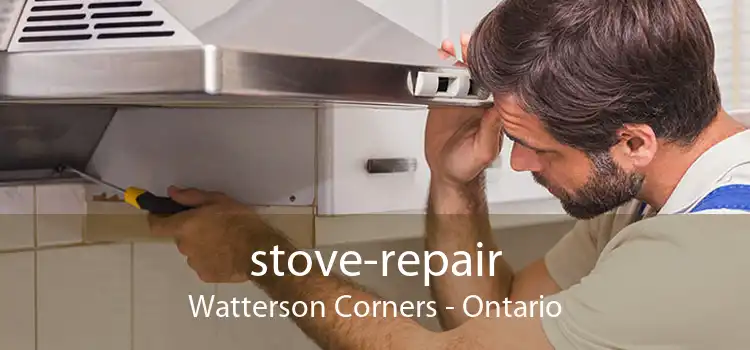 stove-repair Watterson Corners - Ontario