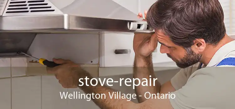 stove-repair Wellington Village - Ontario