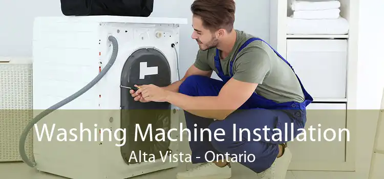 Washing Machine Installation Alta Vista - Ontario
