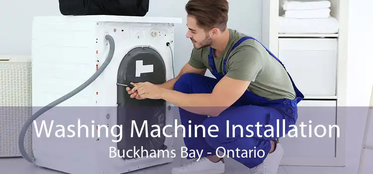 Washing Machine Installation Buckhams Bay - Ontario