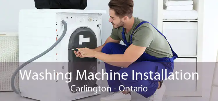 Washing Machine Installation Carlington - Ontario