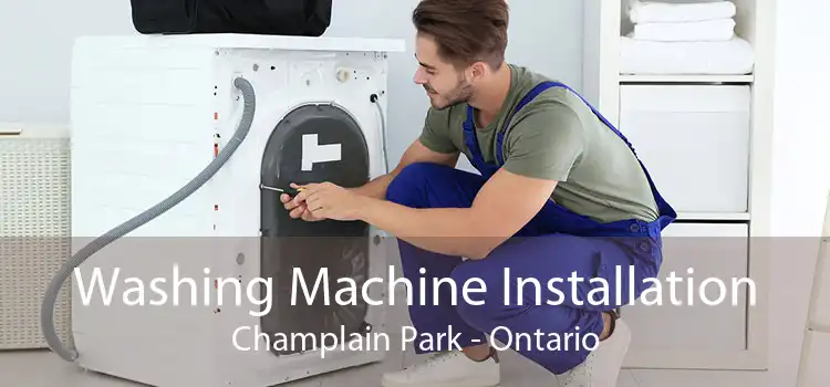 Washing Machine Installation Champlain Park - Ontario