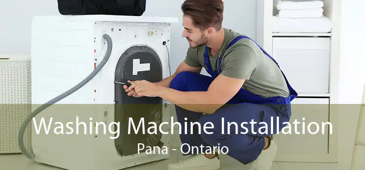 Washing Machine Installation Pana - Ontario