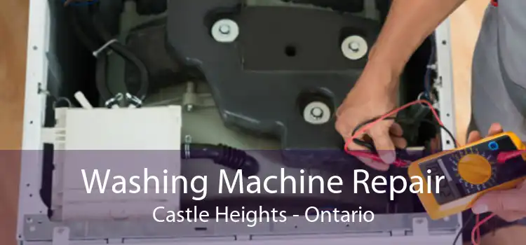 Washing Machine Repair Castle Heights - Ontario