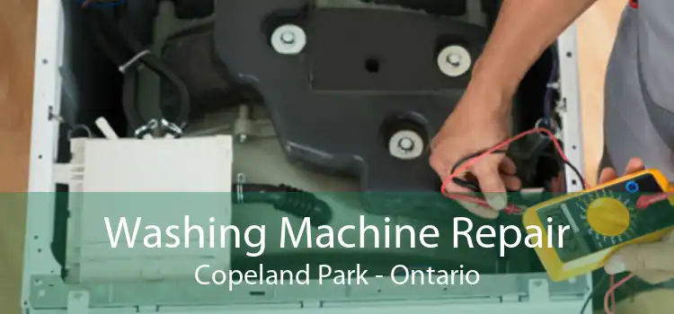 Washing Machine Repair Copeland Park - Ontario