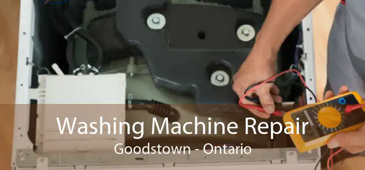 Washing Machine Repair Goodstown - Ontario