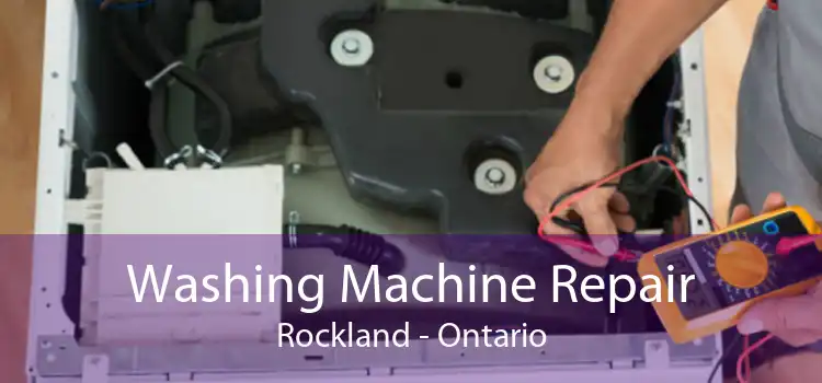 Washing Machine Repair Rockland - Ontario